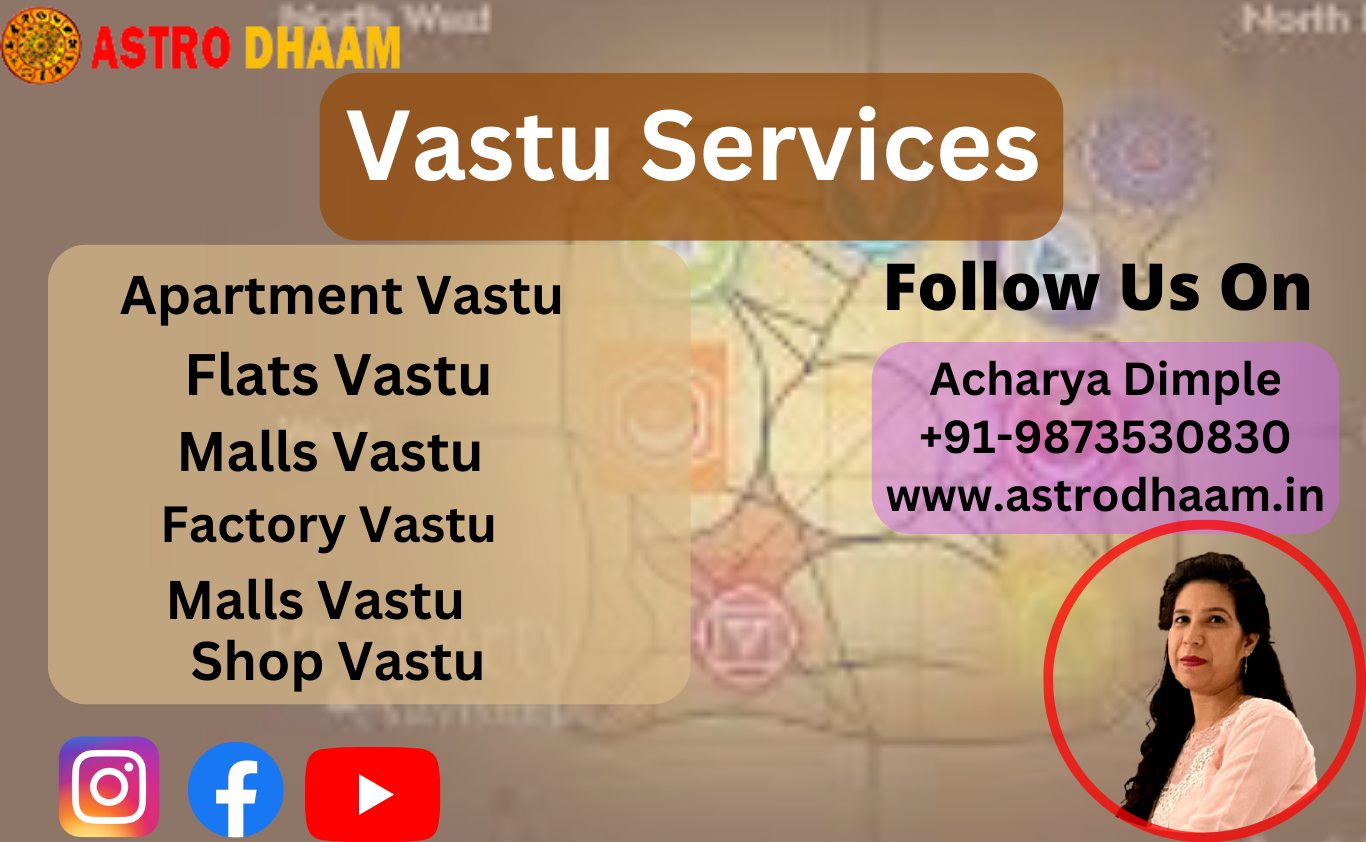 Vastu Consultant Dwarka Sector 12 Vastu Service Dwarka Sector 12